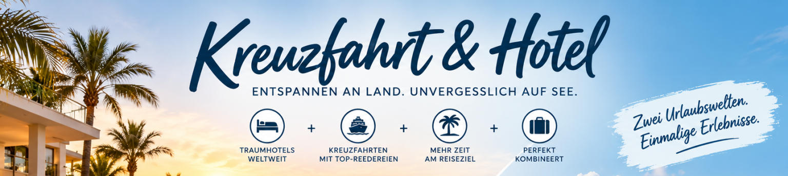 Zwei Urlaubswelten Schiff & Hotel Schiff & Hotel zwei Urlaubswelten